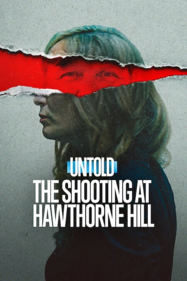 Xem Phim Untold: Vụ Xả Súng Tại Hawthorne Hill